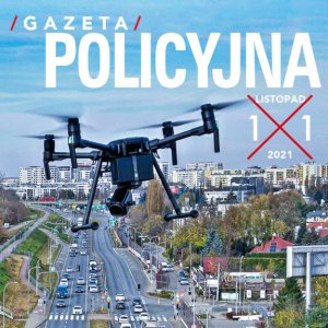 GAZETA POLICYJNA – LISTOPAD 2021