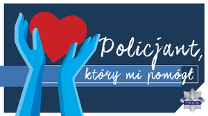 Konkurs „Policjant, który mi pomógł”