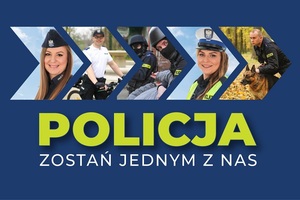 Kolejny nabór do Policji 14 czerwca. Nie czekaj. Zgłoś się do nas- ZOSTAŃ JEDNYM Z NAS!