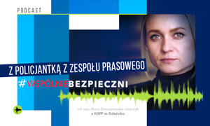 Z policjantką z Zespołu Prasowego