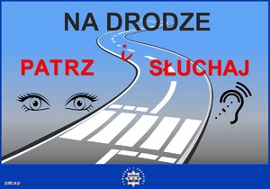 NA DRODZE – PATRZ I SŁUCHAJ