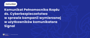 Ataki phishingowe na użytkowników Signal - jak chronić swoje konto