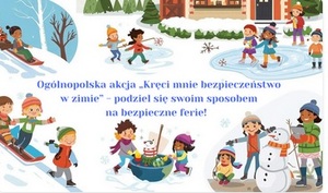 Przypominamy o konkursie "Zimowy Dekalog" – podziel się swoim sposobem na bezpieczny zimowy wypoczynek