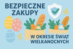 Bezpieczne zakupy wielkanocne 2026