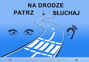 „NA DRODZE – PATRZ I SŁUCHAJ”