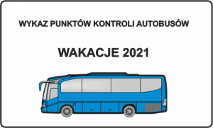 SPRAWDŹ AUTOBUS PRZED WYJAZDEM - INFORMACJA DLA RODZICÓW, ORGANIZATORÓW WYCIECZEK I PRZEWOŹNIKÓW